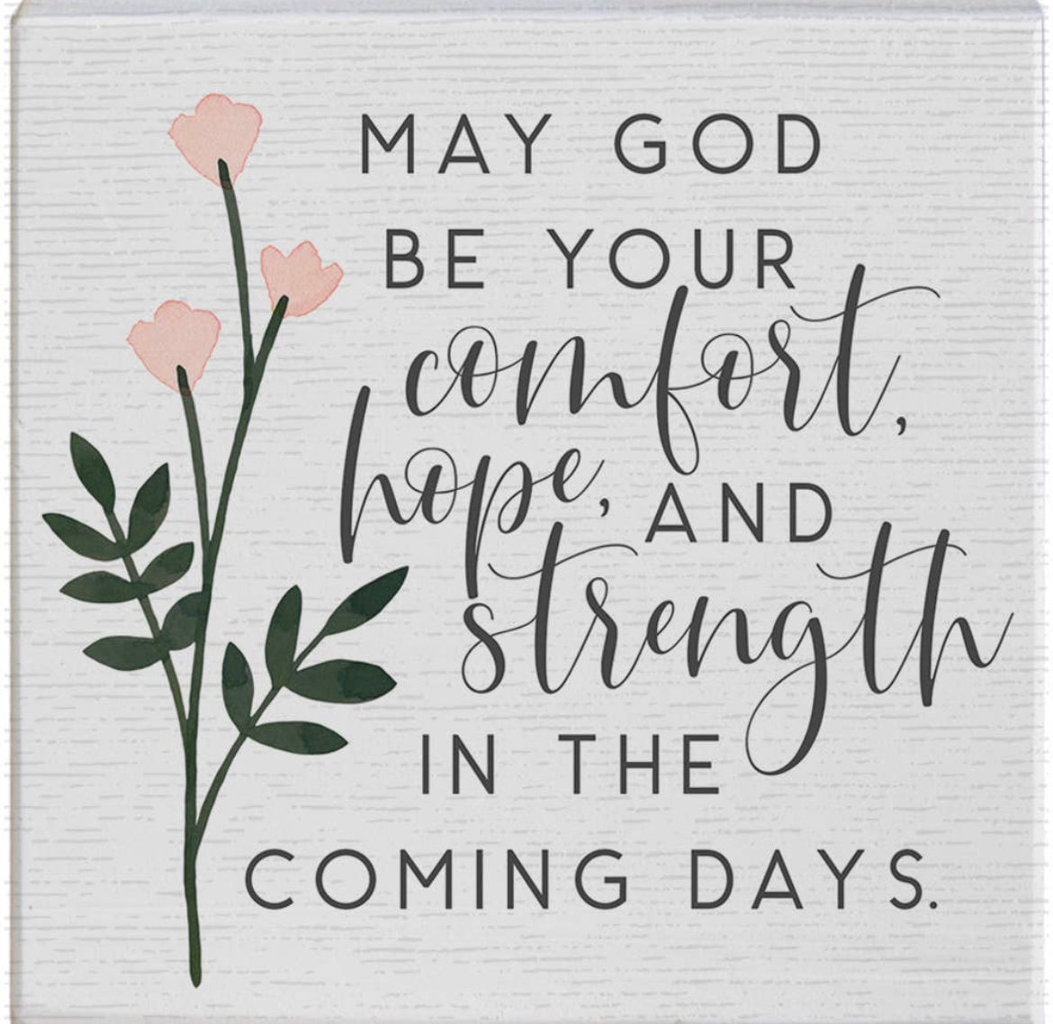 May God Be Your Comfort..Sign