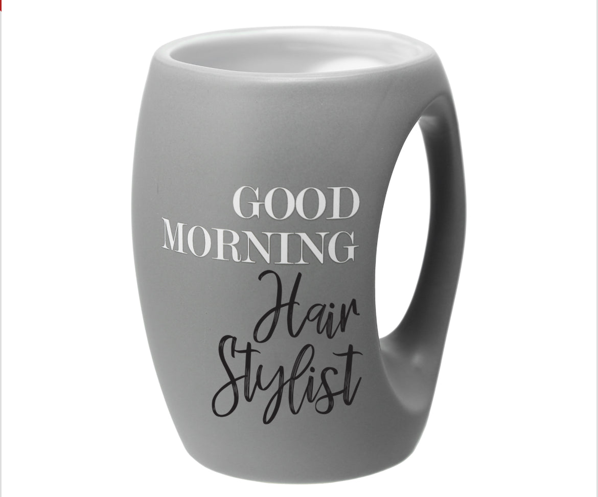 Good Morning Hair Stylist Mug