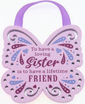 To Have A Loving Sister Is To Have A Liftime Friend...Reflective Words