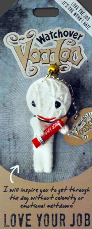 Love Your Job Watchover Voodoo