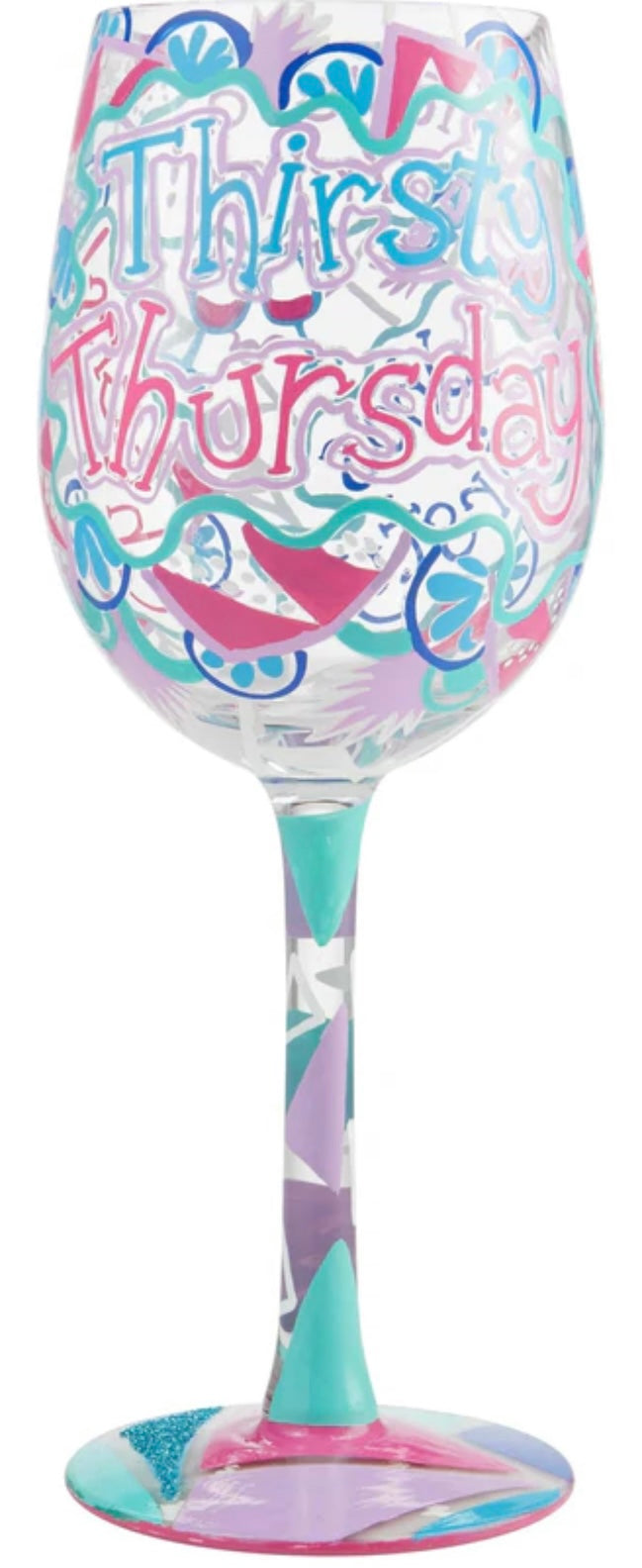 “Thirsty Thursday” Lolita Wine Glass