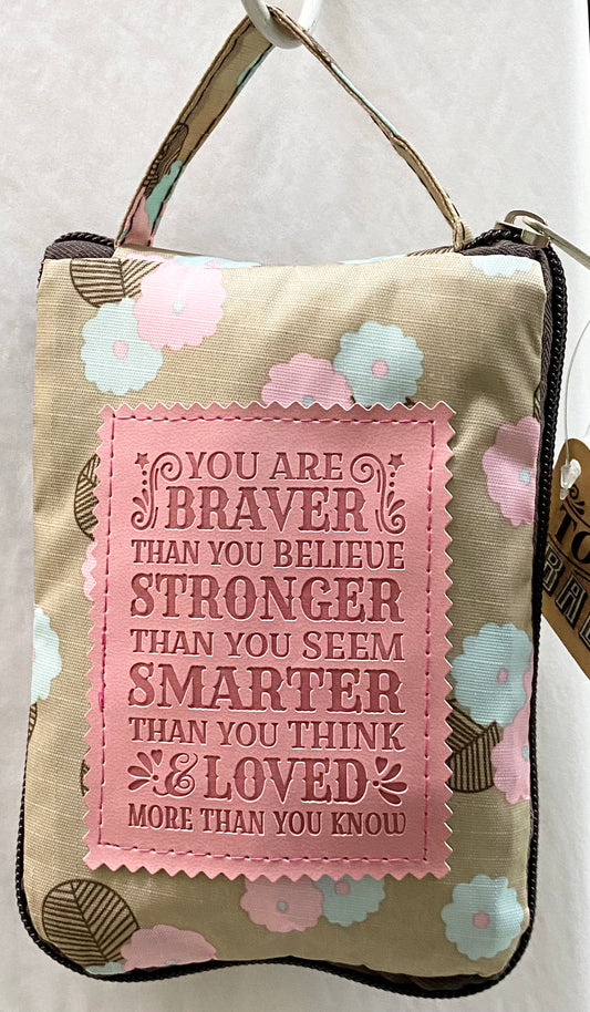 You are braver then you believe, stronger than you seem…Reusable Tote Bag