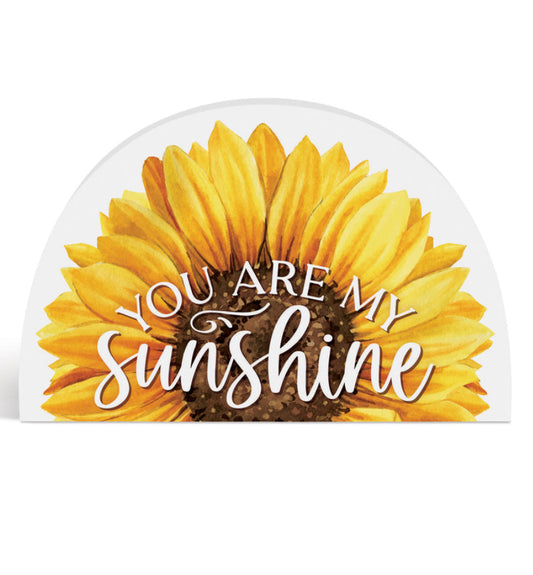 You Are My Sunshine Sunflower Shape Sign