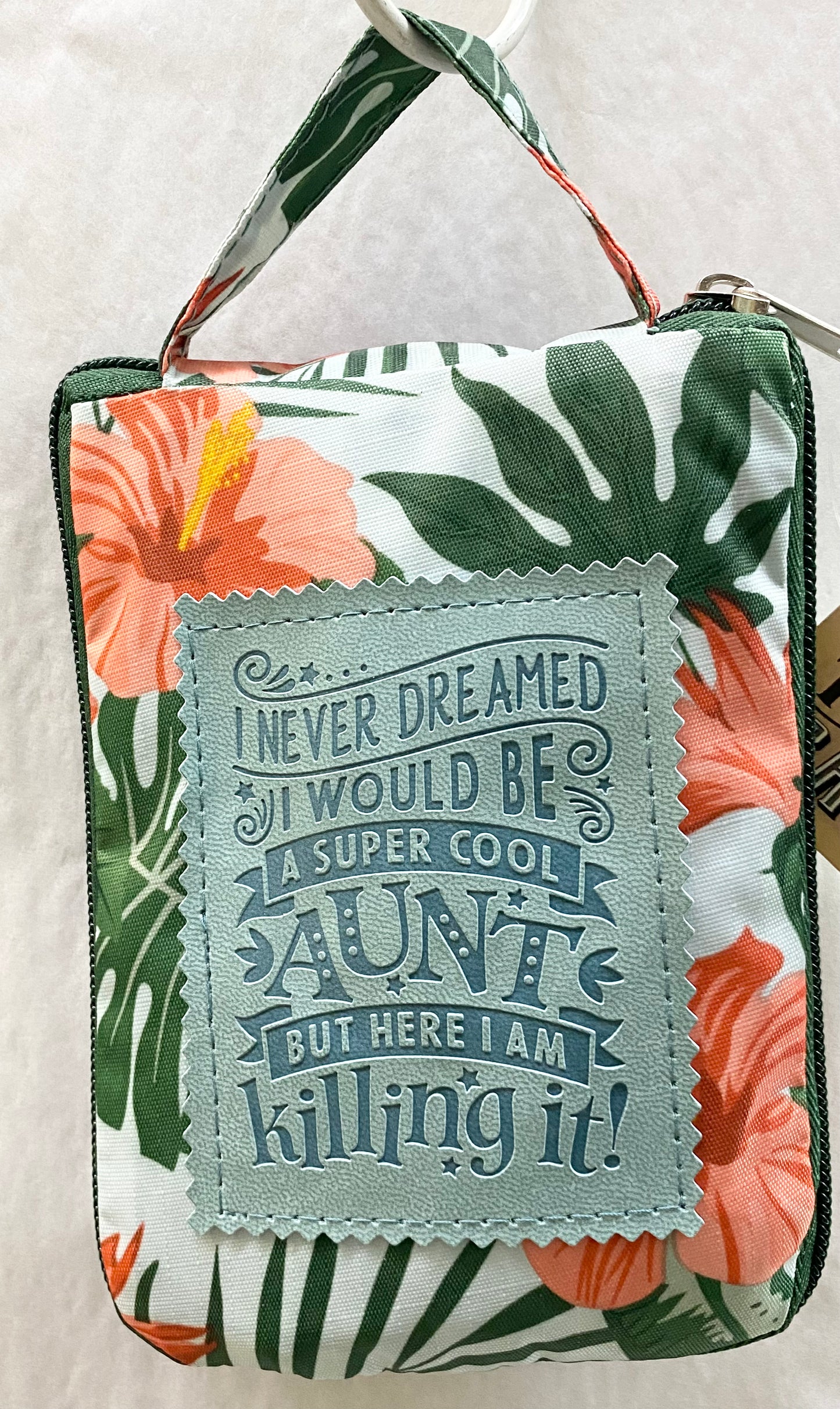 Reusable Tote Bag - “I never dreamed I would be a super cool Aunt but here I am killing it”
