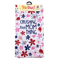 Crushing This Mom Thing Tea Towel