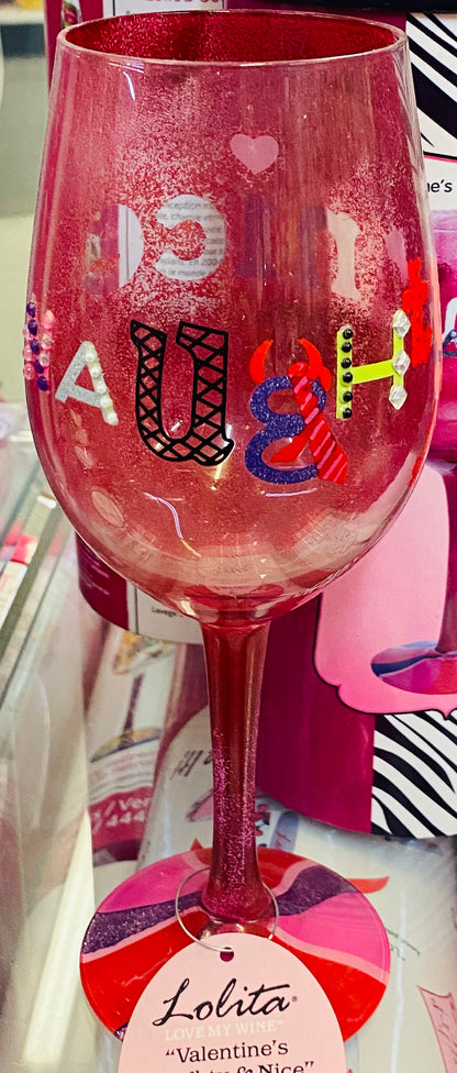 “Valentine’s Naughty And Nice” Lolita Wine Glass