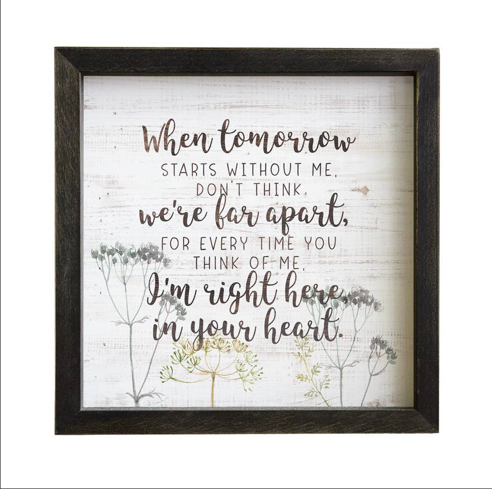 When Tomorrow Starts Without Me..Sign