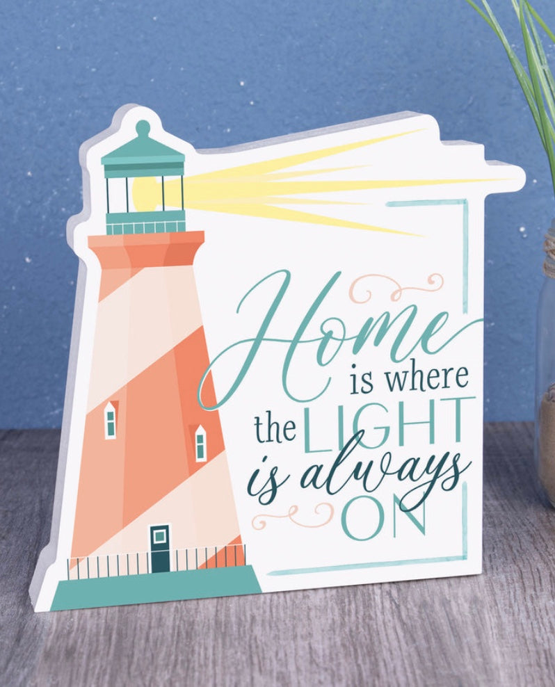 Home Is Where The Light Is Always On Sign
