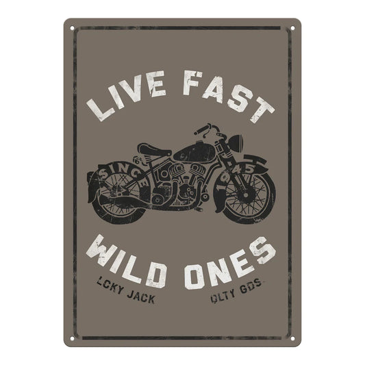 Live Fast Wild Ones Tin Sign
