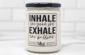 Inhale The Good Shit…Vegan Candle