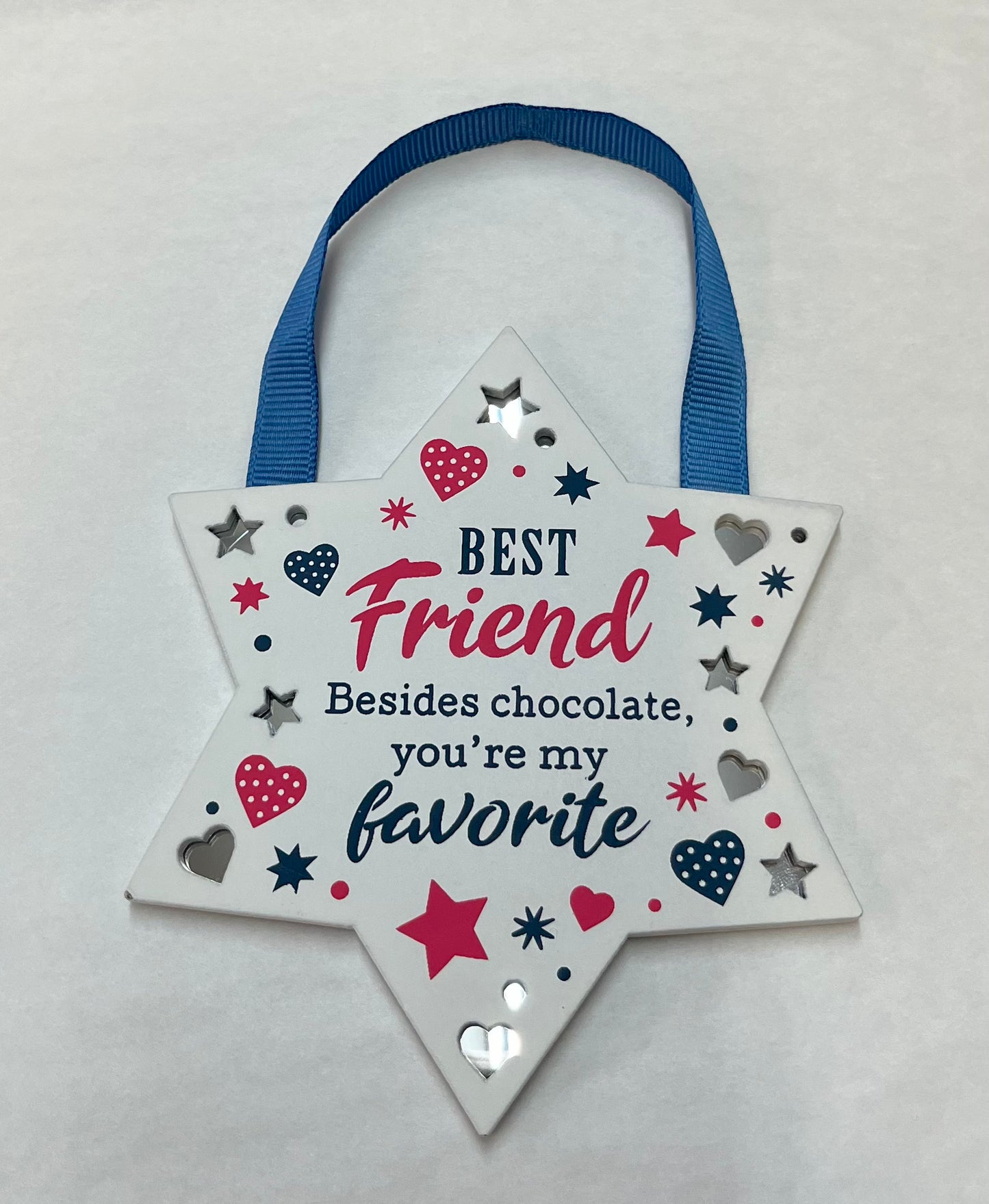 Best Friend Besides chocolate, you're my favorite…Reflective Words