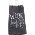 Kitchen Towel - Wine Is Always A Good Idea