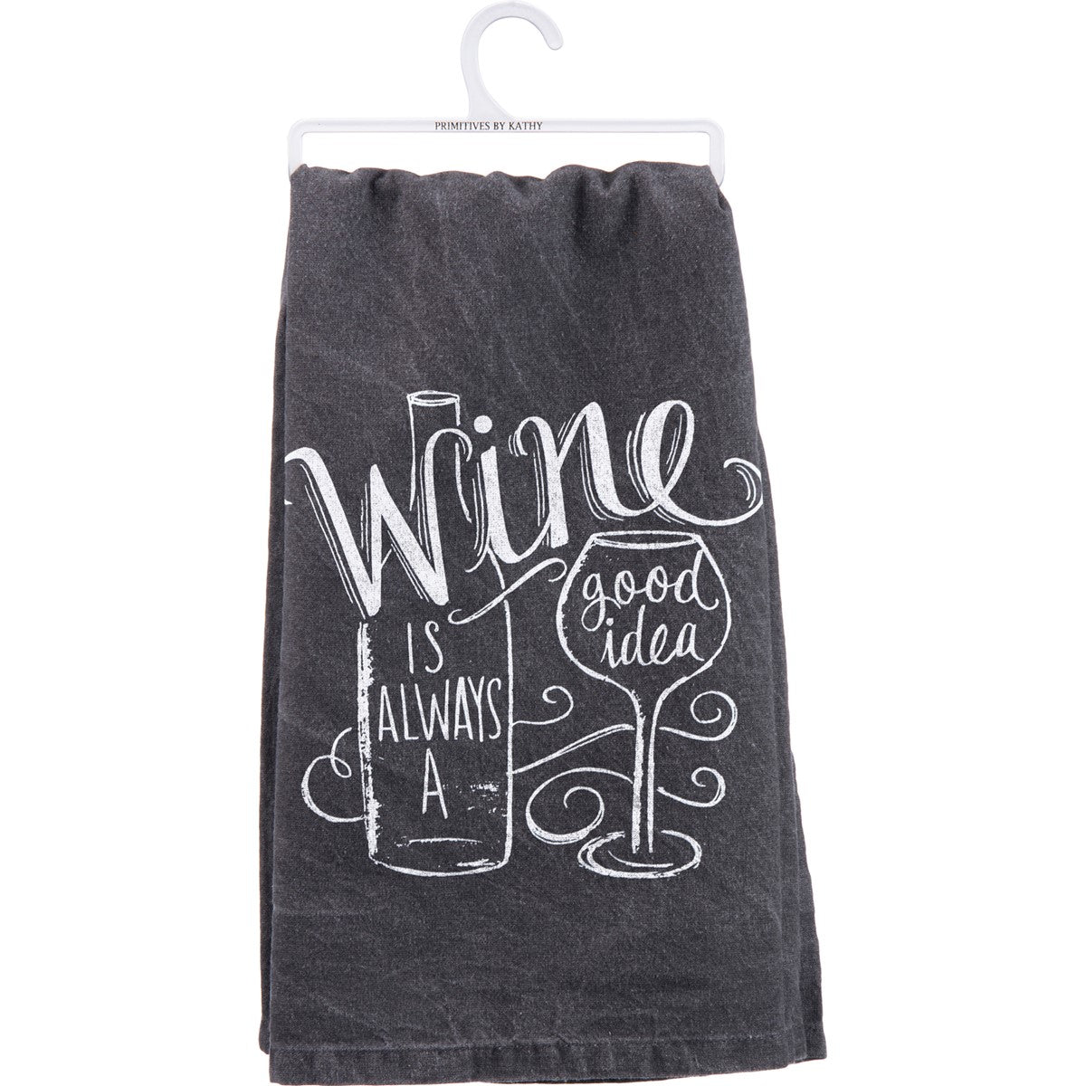 Kitchen Towel - Wine Is Always A Good Idea