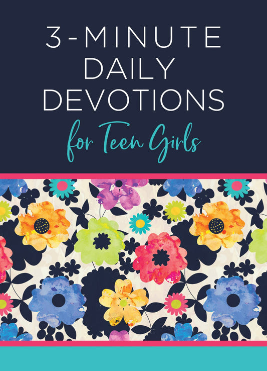 3 Minute Daily Devotions for Teen Girls