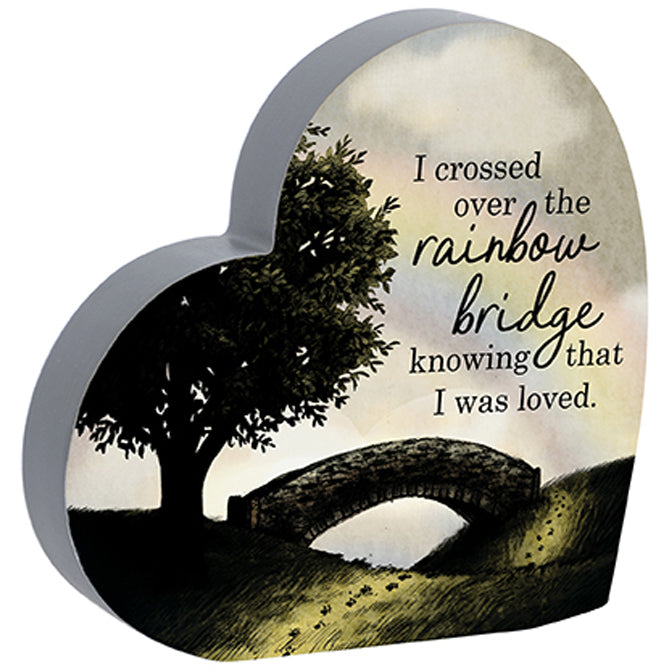 I Crossed Over The Rainbow Bridge Heart Sign