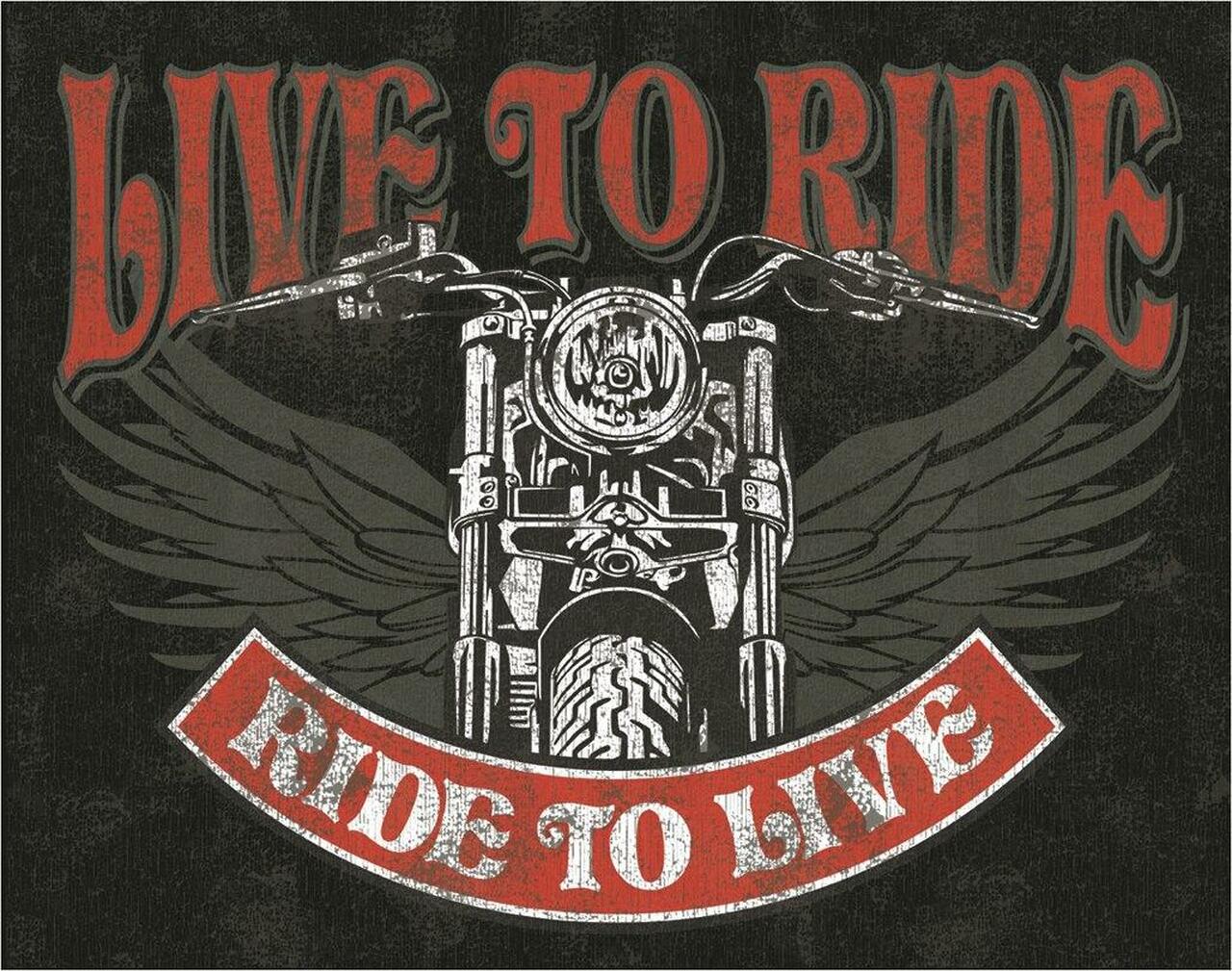 Live to Ride Ride To Live - Tin Sign