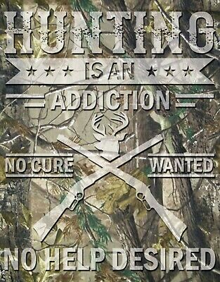 Hunting is an Addiction Deer Woodland Camo Tin Metal Sign