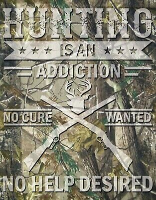 Hunting is an Addiction Tin Sign