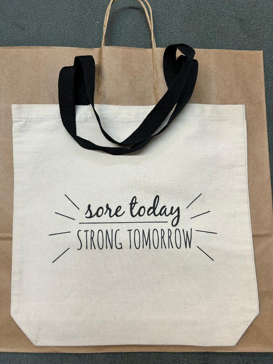 Sore Today Strong Tomorrow Canvas Tote Bag