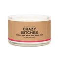 Crazy Bitches Candle